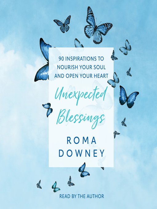 Title details for Unexpected Blessings by Roma Downey - Available